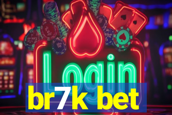br7k bet